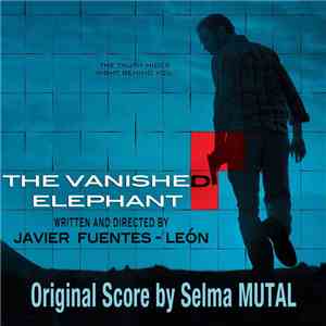 Selma Mutal - The Vanished Elephant - Original Score