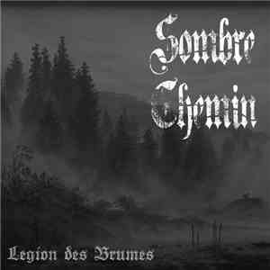 Sombre Chemin - Légion Des Brumes