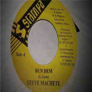 Steve Machete - Bun Dem