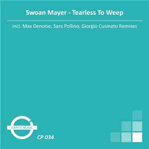 Swoan Mayer - Tearless To Weep