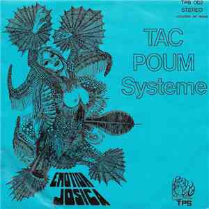 Tac Poum Systeme - Josica / Emotion