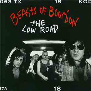 The Beasts Of Bourbon - The Low Road
