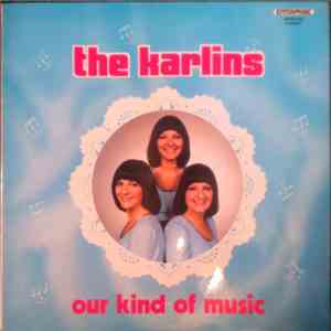 The Karlins - Our Kind Of Music