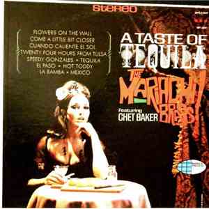 The Mariachi Brass Featuring Chet Baker - A Taste Of Tequila