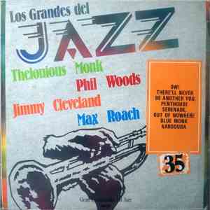Thelonious Monk / Phil Woods / Jimmy Cleveland / Max Roach - Los Grandes De ...