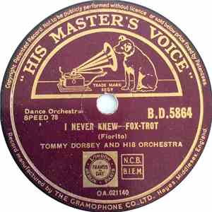 Tommy Dorsey And His Orchestra - I Never Knew / Blue Skies