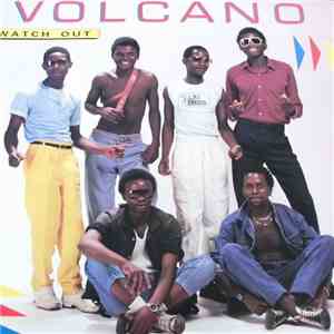 Volcano  - Watch Out