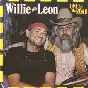 Willie Nelson And Leon Russell - One For The Road