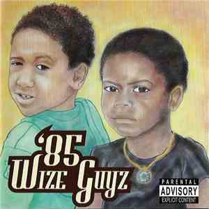 Wize Guyz  - '85