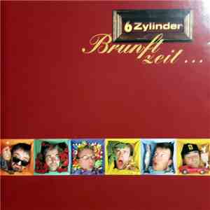 6-Zylinder - Brunftzeit...