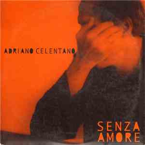 Adriano Celentano - Senza Amore