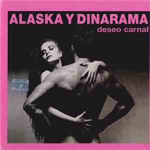 Alaska Y Dinarama - Deseo Carnal
