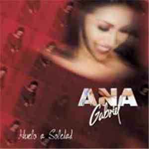 Ana Gabriel - Huelo A Soledad