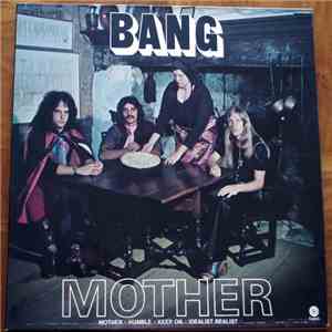 Bang  - Mother/Bow To The King