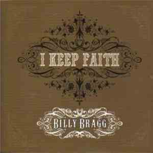 Billy Bragg - I Keep Faith
