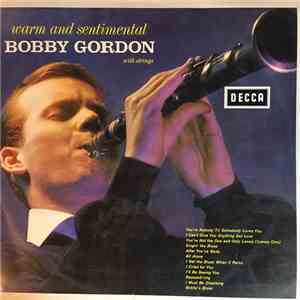 Bobby Gordon  - Warm And Sentimental