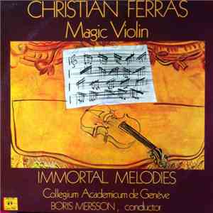 Christian Ferras, Boris Mersson - Magic Violin Immortal Melodies