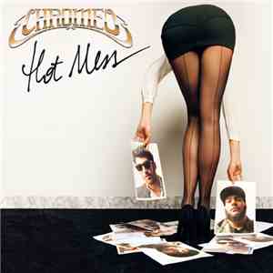 Chromeo - Hot Mess