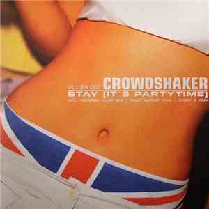 Crowdshaker - Stay (It's Partytime)