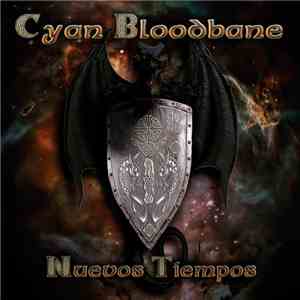 Cyan Bloodbane - Nuevos Tiempos