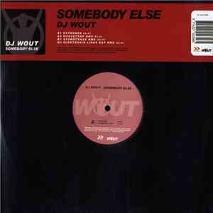 DJ Wout - Somebody Else
