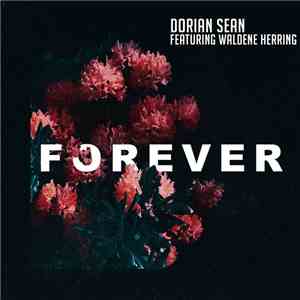 Dorian Sean, Waldene Herring - FOREVER