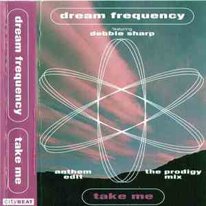 Dream Frequency featuring Debbie Sharp - Take Me