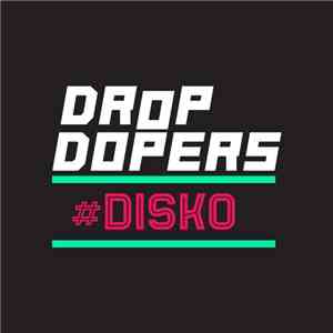 Drop Dopers - #Disko