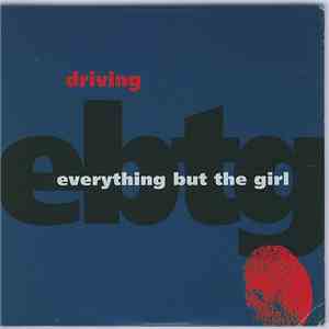 Everything But The Girl - Driving