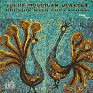 Gerry Mulligan Quartet - Reunion With Chet Baker
