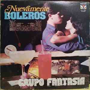 Grupo Fantasia - Nuevamente Boleros