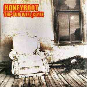 Honeyroot - The Sun Will Come