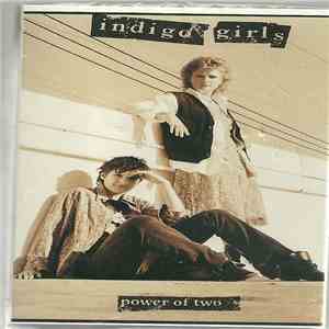 Indigo Girls - Power Of Two