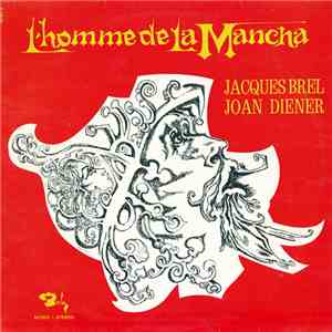 Jacques Brel, Joan Diener - L'Homme De La Mancha