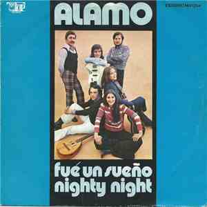 Álamo - Fué Un Sueño / Nighty Night