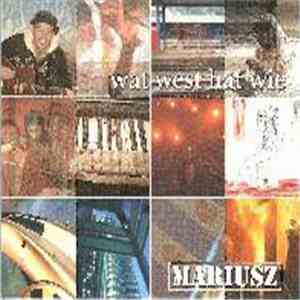 Mariusz - Wat west hat wie