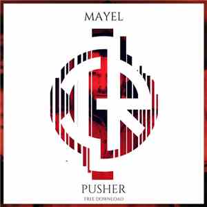 Mayel - Pusher