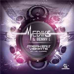 Mediks & Benny L - Speakers Vibrate