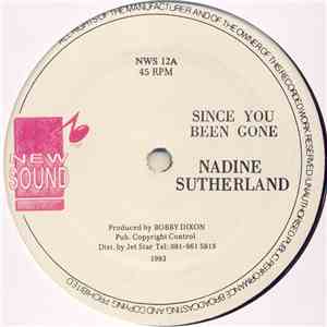 Nadine Sutherland / Yammie Bolo - Since You Been Gone / Weep Not