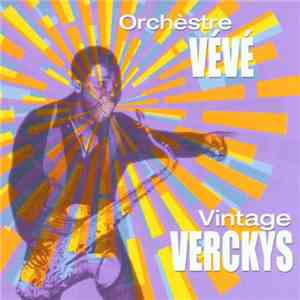Orchèstre Vévé - Vintage Verckys