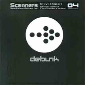 Scanners - Shivver (Steve Lawler Remixes)