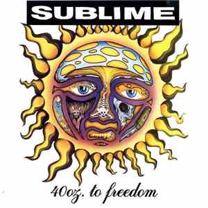 Sublime  - 40oz. To Freedom