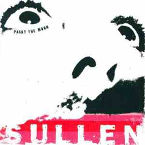 Sullen  - Paint The Moon