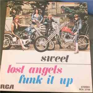Sweet - Lost Angels / Funk It Up