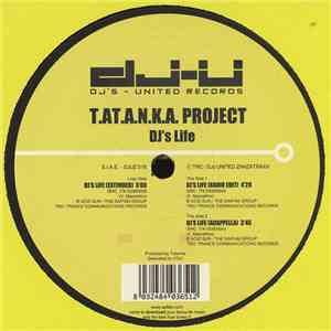 T.A.T.A.N.K.A. Project - DJ's Life