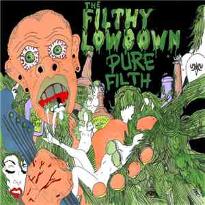 The Filthy Lowdown - Pure Filth