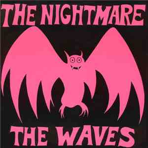 The Waves - The Nightmare