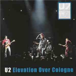 U2 - Elevation Over Cologne