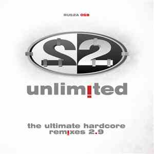 Various - 2 Unlimited: The Ultimate Hardcore Remixes 2.9