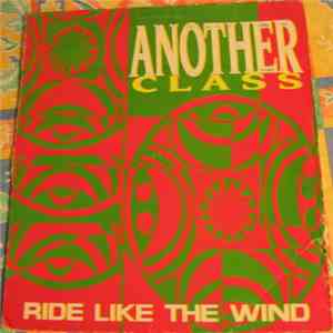Another Class - Ride Like The Wind